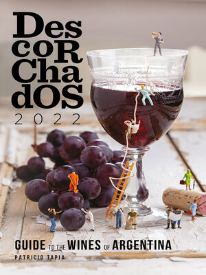 cover image of Descorchados 2022 Guide to the wines of Argentina
